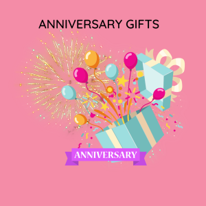 Anniversary Gifts