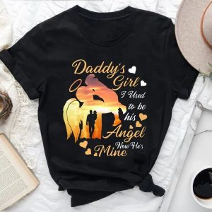 Daddy’s Girl I Used To Be His Angel Now He’s Mine Shirt